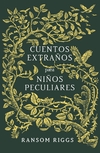 CUENTOS EXTRAÑOS PARA NIÑOS PECULIARES