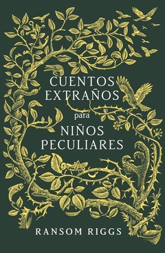 CUENTOS EXTRAÑOS PARA NIÑOS PECULIARES