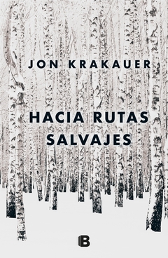 Hacia rutas salvajes
