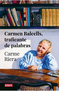 Carmen Ballcells, traficante de palabras
