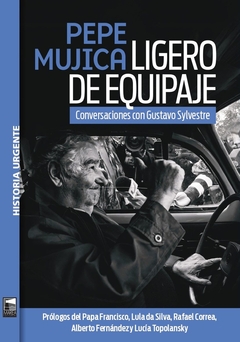 Pepe Mujica: ligero de equipaje