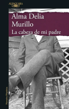 CABEZA DE MI PADRE, LA (MDLL)