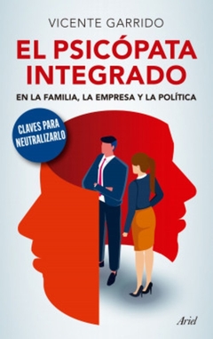 El psicópata integrado en la familia, la empresa y