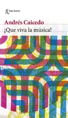 ¡Qué viva la música!