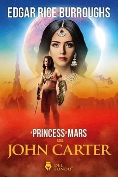 PRINCESS OF MARS, A - JOHN CARTER SAGA