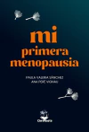 Mi primera menopausia