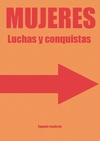 Mujeres - luchas y conquistas