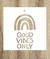 Stencil Frase Good Vibes Only 15x15cm