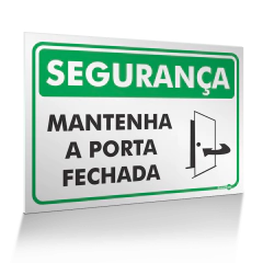 Placa Segurança - Mantenha a Porta Fechada
