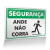 Placa Segurança - Ande Não Corre