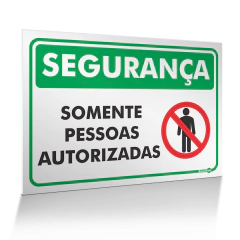 Placa Segurança - Somente Pessoas Autorizadas