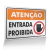 Placa Atenção - Entrada Proibida