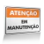 Placa Atenção - Em Manutenção