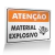 Placa Atenção - Material Explosivo