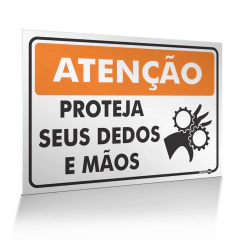 Placa Atenção - Proteja Seus Dedos e Mãos