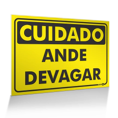 Placa Cuidado - Ande Devagar
