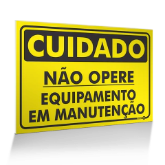 Placa Cuidado - Não Opere Equipamento em Manutenção