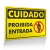 Placa Cuidado - Proibida Entrada