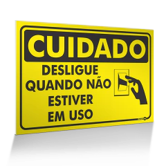 Placa Cuidado - Desligue Quando Não Estiver Em Uso