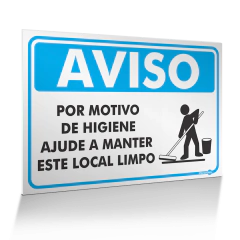 Placa Aviso - Por Motivo de Higiene Ajude a Manter Este Local Limpo