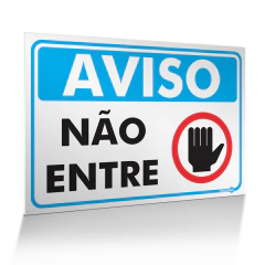 Placa Aviso - Não Entre