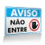 Placa Aviso - Não Entre