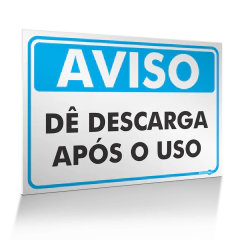 Placa Aviso - Dê Descarga Após o Uso