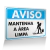 Placa Aviso - Mantenha a Área Limpa