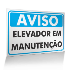 Placa Aviso - Elevador em Manutenção