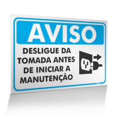 Placa Aviso - Desligue da Tomada Antes de Iniciar a Manutenção