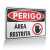 Placa Perigo - Área Restrita
