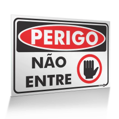 Placa Perigo - Não Entre