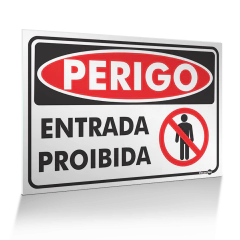 Placa Perigo - Entrada Proibida