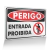 Placa Perigo - Entrada Proibida