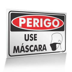 Placa Perigo - Use Máscara