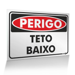 Placa Perigo - Teto Baixo