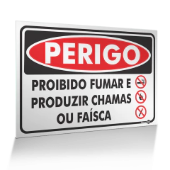 Placa Perigo - Proibido Fumar e Produzir Faísca ou Chama