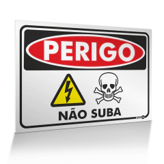 Placa Perigo - Não Suba