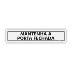 Placa - Mantenha a Porta Fechada