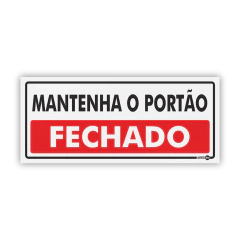 Placa - Mantenha o Portão Fechado
