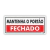 Placa - Mantenha o Portão Fechado