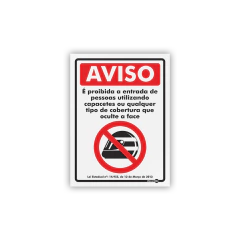 Placa - Aviso Proibido Entrar c/ Capacete (com ou sem Lei Estadual/SP)