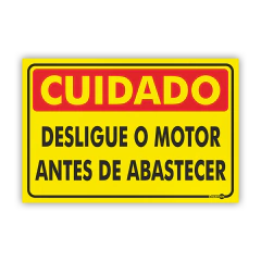Placa - Cuidado Desligue o Motor Antes de Abastecer