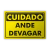 Placa Cuidado - Ande Devagar - comprar online