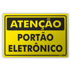 Placa - Atenção Portão Eletrônico