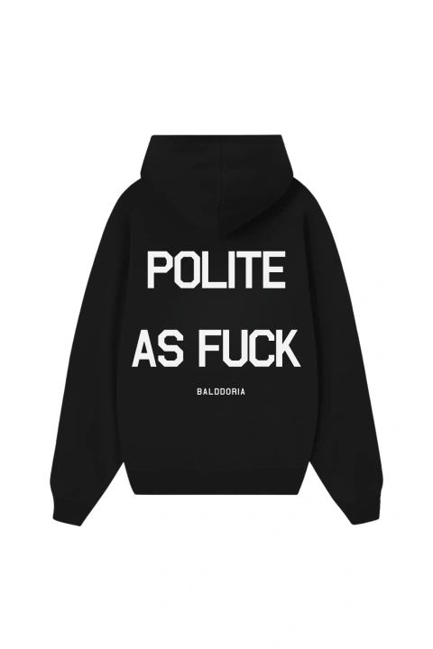 POLITE HOODIE