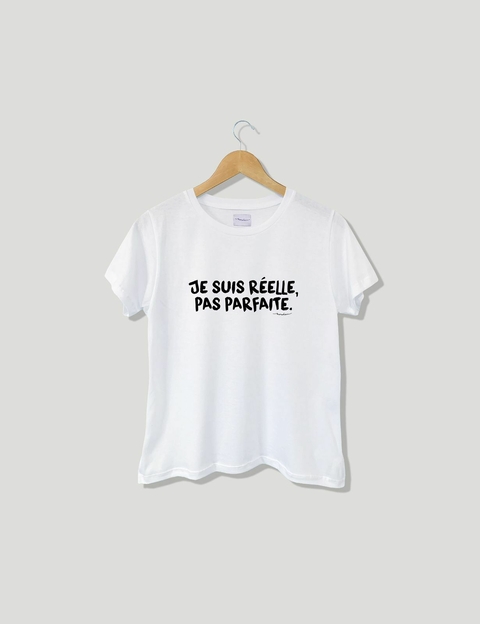 T.SHIRT JE SUIS RÉELLE