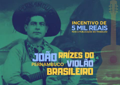 JOÃO PERNAMBUCO - RAÍZES DO VIOLÃO BRASILEIRO - CHAMADA PARA PUBLICAÇÃO