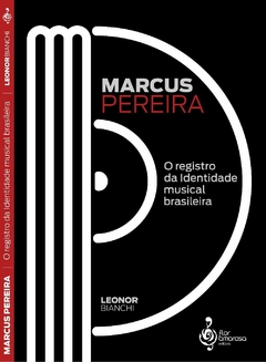 GRAVADORA DISCOS MARCUS PEREIRA: O REGISTRO DA LINGUAGEM MUSICAL DO BRASIL on internet