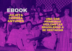 EBOOK JULIETA CORRÊA ANTUNES: UMA DAS PRIMEIRAS VIOLONISTAS BRASILEIRAS A SE DESTACAR - buy online